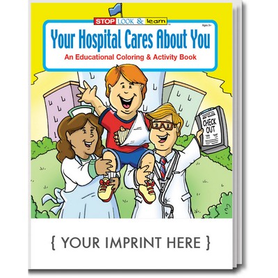 Your Hospital Cares About You Coloring Book