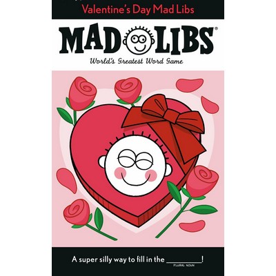 Valentine's Day Mad Libs (World's Greatest Word Game)