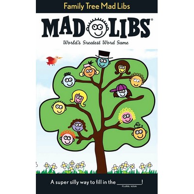 Family Tree Mad Libs (World's Greatest Word Game)