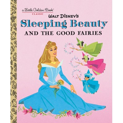 Sleeping Beauty and the Good Fairies (Disney Classic)