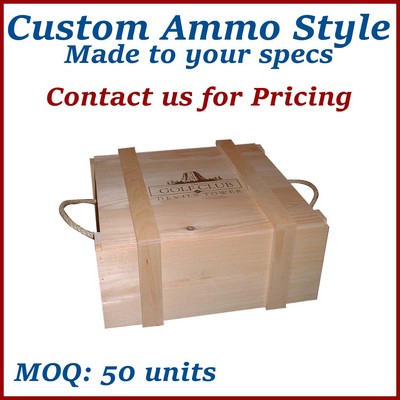 Natural Custom Ammo Style Wooden Box - made to order, low minimums