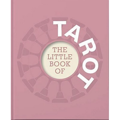 The Little Book of Tarot (An Introduction to Everything you need to Enhance