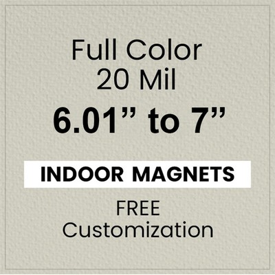 Die Cut Magnets 6.01 to 7 Square Inches Indoor Magnets - 20 Mil - 4 Color Process