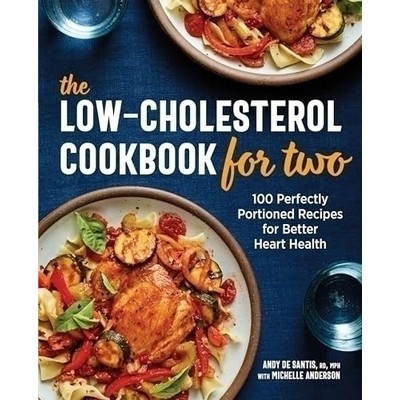 The Low-Cholesterol Cookbook for Two (100 Perfectly Portioned Recipes for B