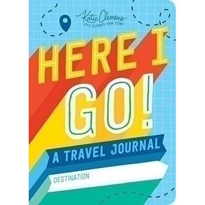 Here I Go! (A Travel Journal)