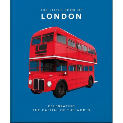 The Little Book of London (The Greatest City in the World) - 9781800690264