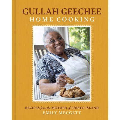 Gullah Geechee Home Cooking (Recipes from the Matriarch of Edisto Island)