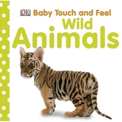 Baby Touch and Feel: Wild Animals