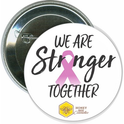 Awareness - We are Stronger Together, Breast Cancer Ribbon - 2 1/4 Inch Round Button