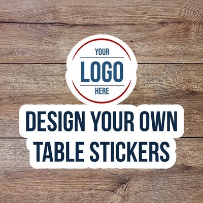 Design Your Own Table Sticker - 5" x 5"