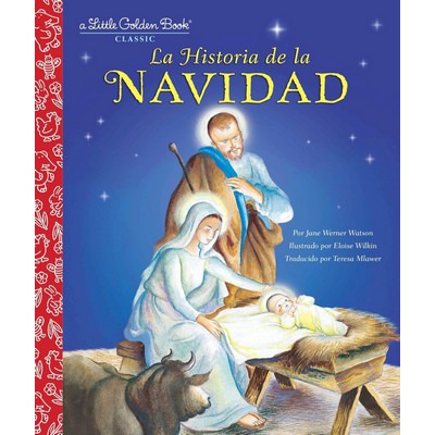 La Historia de la Navidad (The Story of Christmas Spanish Edition)