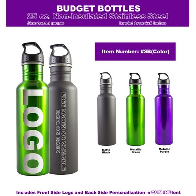 25 Oz. Non-Insulated Stainless Steel Bottle