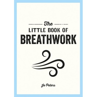 The Little Book of Breathwork