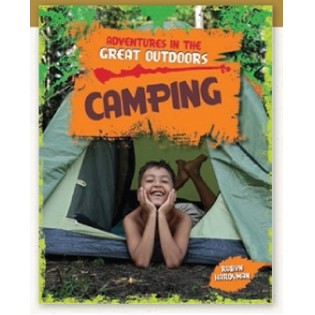 Adventures In The Great Outdoors (Camping)