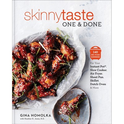 Skinnytaste One and Done (140 No-Fuss Dinners for Your Instant Pot®, Slow