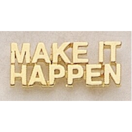 Make It Happen Marken Design Cast Lapel Pin (Up to 1")