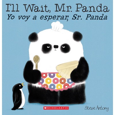 I'll Wait, Mr. Panda / Yo voy a esperar, Sr. Panda (Scholastic Bilingual)