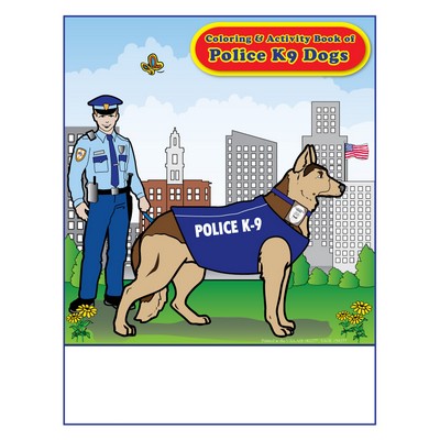 Police K9 Dogs Imprintable Coloring and Activity Book