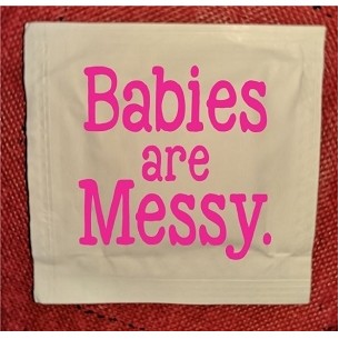 Stock "Babies Are Messy" Moist Towelettes (Pack of 50)