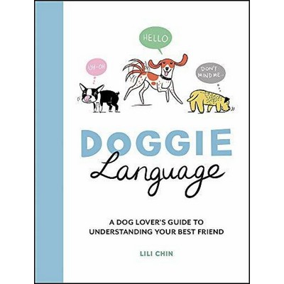 Doggie Language (A Dog Lover's Guide to Understanding Your Best Friend)