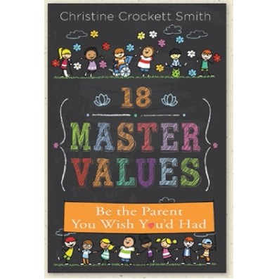 18 Master Values - Be The Parent You Wish You'd Had (Audiobook)