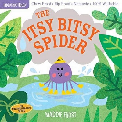 Indestructibles: The Itsy Bitsy Spider (Chew Proof · Rip Proof · Nontoxic