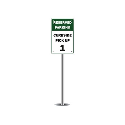 Reserved Parking Curbside Pick Up Parking Signs (1ft x 1ft) SQFT