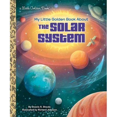 My Little Golden Book About the Solar System