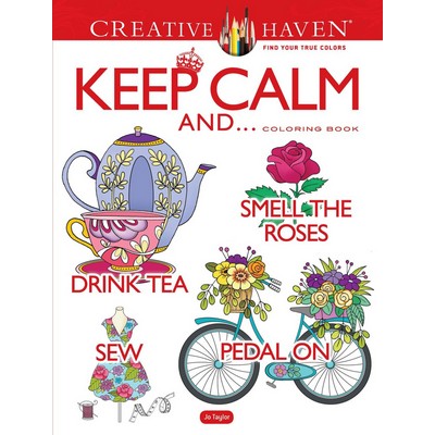 Creative Haven Keep Calm And... Coloring Book