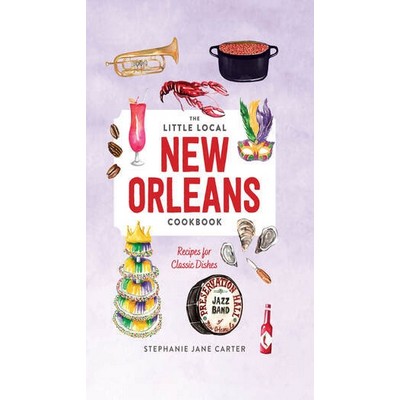 Little Local New Orleans Cookbook