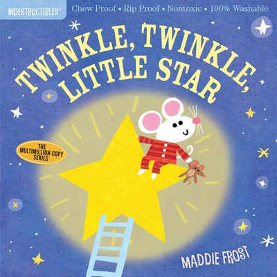 Indestructibles: Twinkle, Twinkle, Little Star (Chew Proof · Rip Proof ·