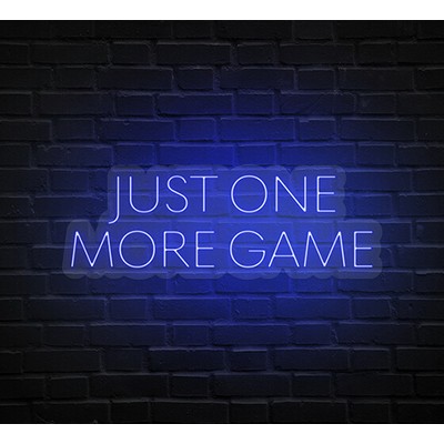 Just One More Game Neon Sign