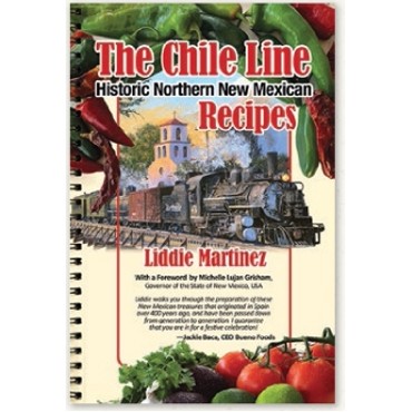 The Chile Line: Historic Northern New Mexican Recipes