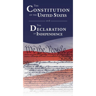 The Constitution of the United States and The Declaration of Independence -