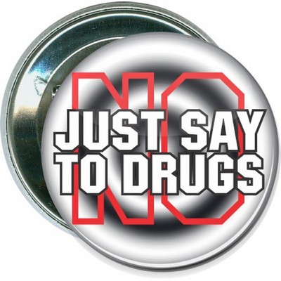 Awareness - Just Say No to Drugs - 2 1/4 Inch Round Button