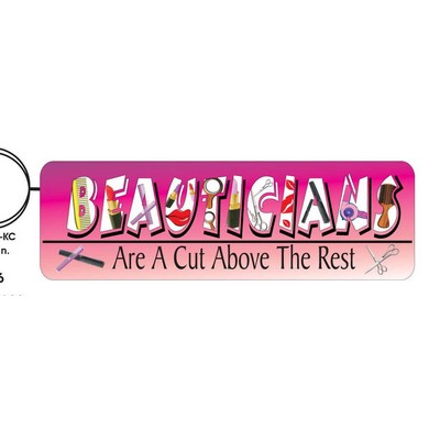 Beautician Slogan Executive Key Chain w/Mirrored Back (12 Square Inch)