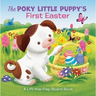 The Poky Little Puppy's First Easter (A Lift-the-Flap Board Book)