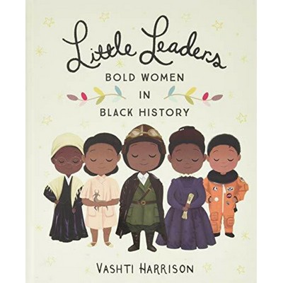 Little Leaders: Bold Women in Black History