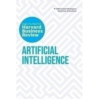 Artificial Intelligence (The Insights You Need from Harvard Business Review