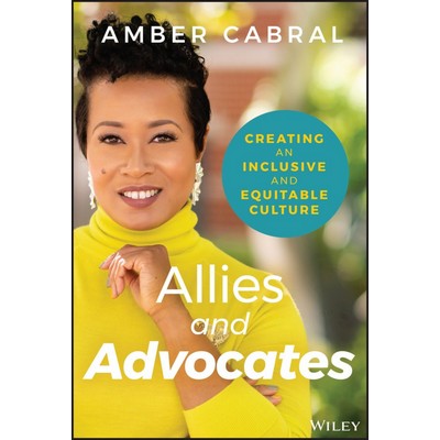 Allies and Advocates (Creating an Inclusive and Equitable Culture)