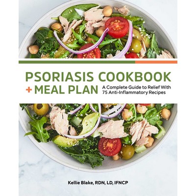 Psoriasis Cookbook + Meal Plan (A Complete Guide to Relief With 75 Anti-Inf