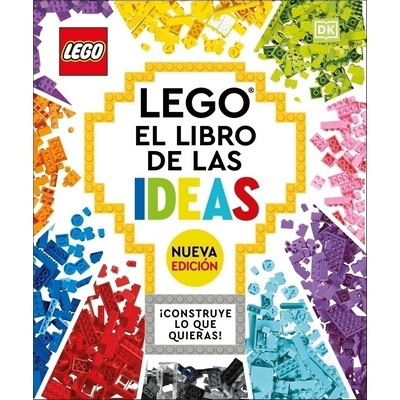 LEGO: El libro de las ideas (nueva edicion) (The LEGO Ideas Book, New Editi