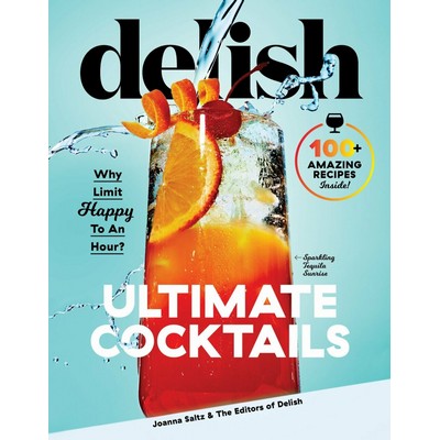 Delish Ultimate Cocktails (Why Limit Happy To an Hour?)