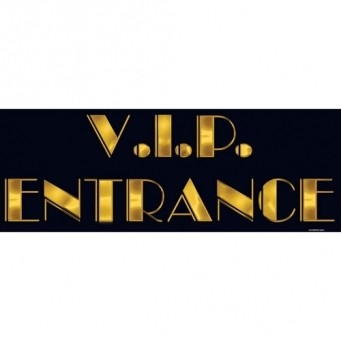 VIP Entrance Sign