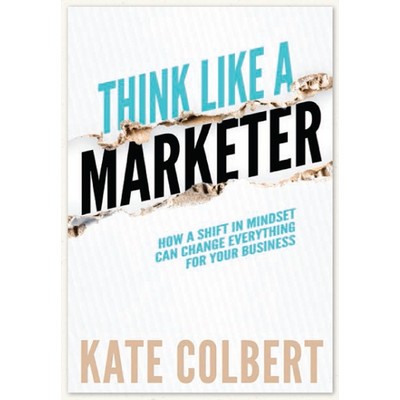 Think Like A Marketer