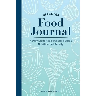 Diabetes Food Journal (A Daily Log for Tracking Blood Sugar, Nutrition, and